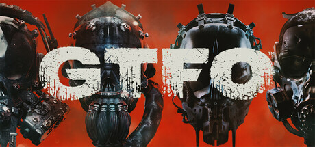 Official promotional artwork for GTFO